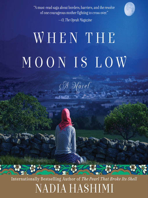 Title details for When the Moon Is Low by Nadia Hashimi - Available